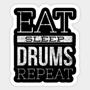 Eat Sleep Drums Repeat White Letter T-shirt Sticker